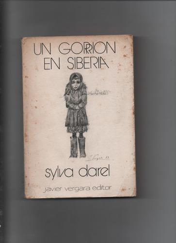 Un Gorrion En Siberia - Sylva Darel  - Ñ541