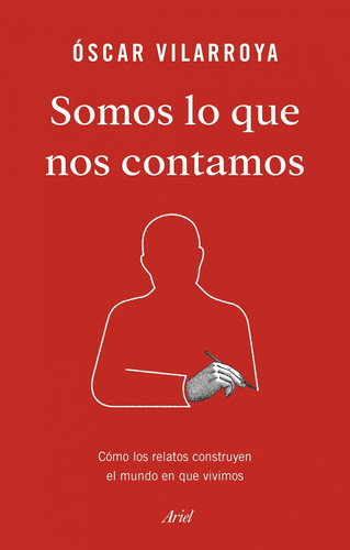 Libro Somos Lo Que Nos Contamos