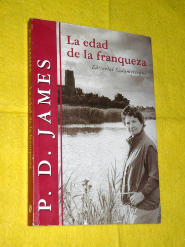 La Edad De La Franqueza - P D James - Sudamericana