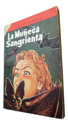 La Muñeca Sangrienta  - Gaston Leroux (1956). Libro