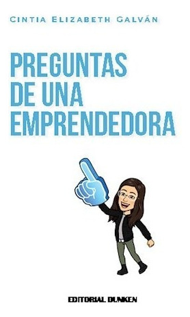 Libro Preguntas De Una Emprendedora De Cintia Galvan