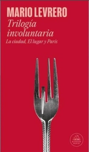 Trilogia Involuntaria - Mario Levrero