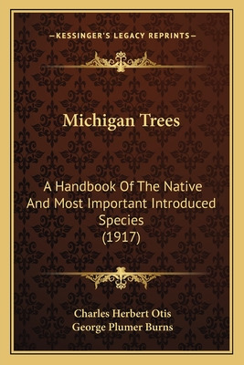 Libro Michigan Trees: A Handbook Of The Native And Most I...