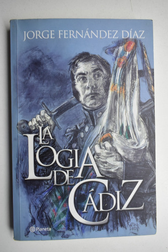 La Logia De Cádiz Jorge Fernández Díaz                  C225