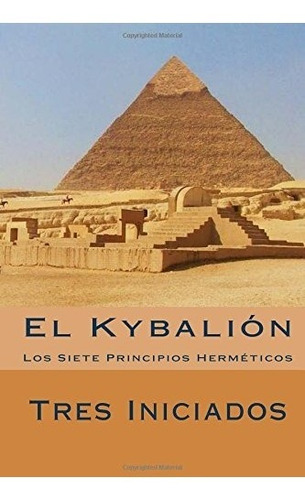Libro : El Kybalion : Los Siete Principios Hermeticos - I...