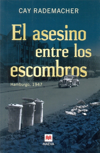 Asesino Entre Los Escombros, El - Rademacher, Cay