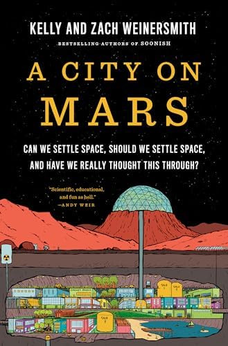 Libro: A City On Mars: Can We Settle Space, Should We Settle