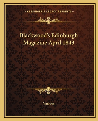 Libro Blackwood's Edinburgh Magazine April 1843 - Various