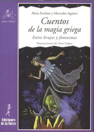 Libro Cuentos De La Magia Griega - Aguirre Castro, Merced...