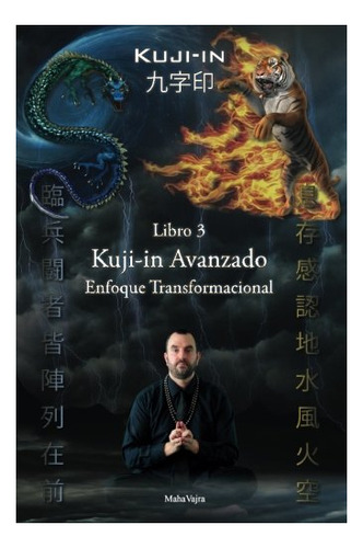 Libro : Kuji-in Avanzado Enfoque Transformacional (kuji-in.