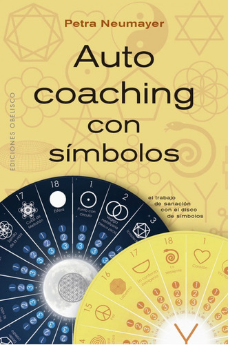 Autocoaching Con Símbolos - Petra Neumayer, De Autocoaching Con Símbolos. Editorial Ediciones Obelisco Sl En Español