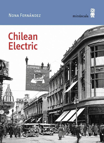 Chilenean Electric - Nona Fernandez Silanes