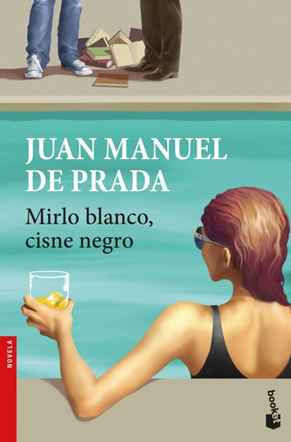 Mirlo Blanco, Cisne Negro, De Prada, Juan Manuel De. Editorial Booket, Tapa Blanda En Español