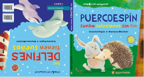 Delfines Tienen Sueños, Los. Puercoespin Sueña Soluciones Si, De Repun, Graciela. Editorial El Gato De Hojalata, Tapa Encuadernación En Tapa Dura O Cartoné En Español