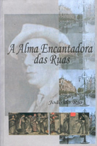 A Alma Encantadora Das Ruas, De Rio, João Do. Editora Garnier, Capa Mole Em Português