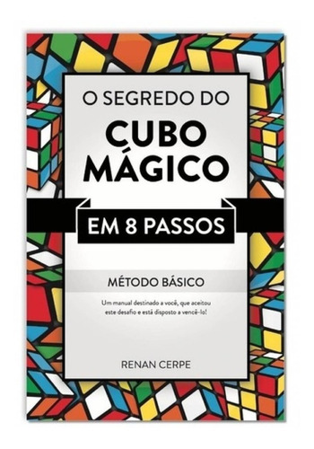 Livro O Segredo Do Cubo Mágico - Aprenda Como Resolver