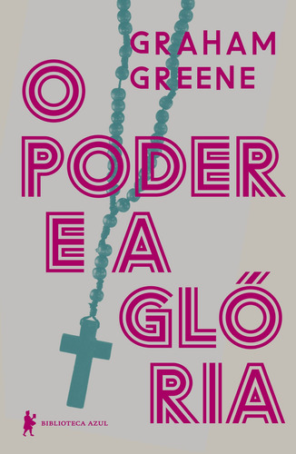 O poder e a glória, de Greene, Graham. Editora Globo S/A, capa mole em português, 2020