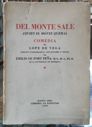 Del Monte Sale (quien El Monte Quema) - Lope De Vega
