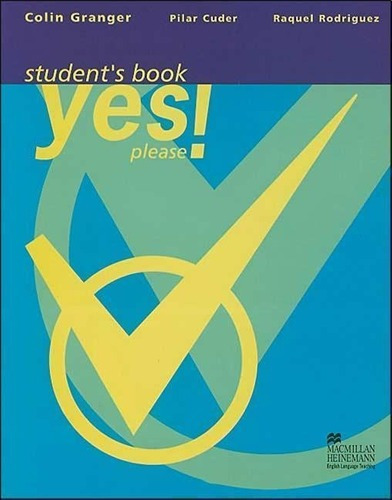 Yes Please Students Book, De Granger, Colin. Editorial Macmillan