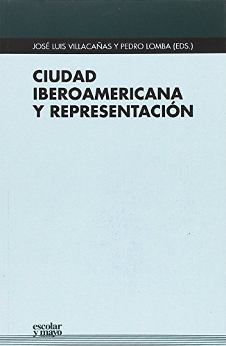 Libro Ciudad Iberoamericana Y Representación De Lomba Falcon