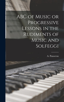 Libro Abc Of Music Or Progressive Lessons In The Rudiment...