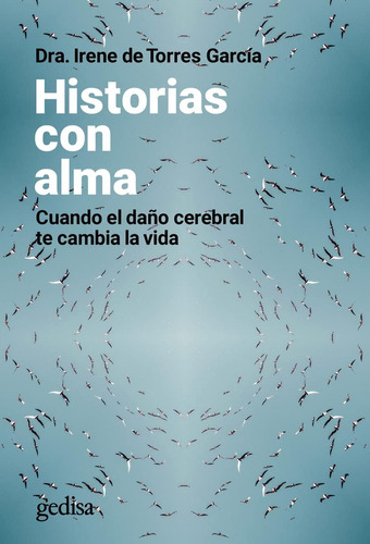 Libro: Historias Con Alma: Cuando El Daño Cerebral Te Cambia