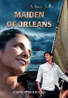 Libro Maiden Of Orleans : A Bayou Thriller - Joseph Patri...