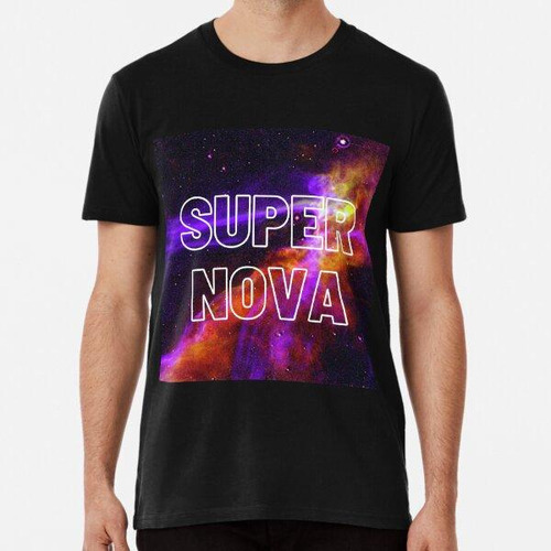 Remera Supernova Algodon Premium