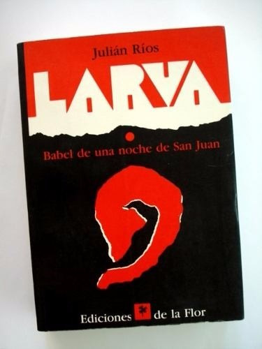 Julian Rios - Larva - Babel De Una Noche De San Juan