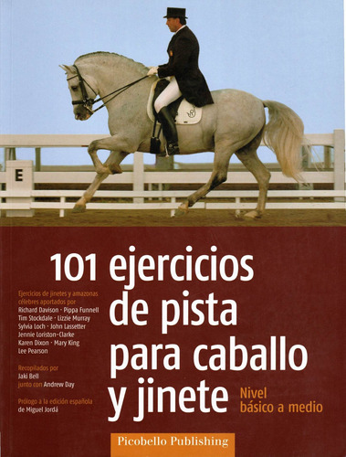 101 ejercicios de pista para caballo y jinete: Nivel básico a medio, de Bell, Jaki. Editorial Picobello Publishing, tapa blanda en español, 2022