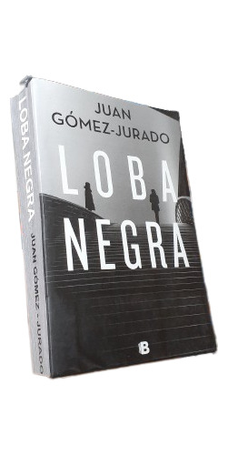 Libro: Loba Negra - Juan Gómez Jurado