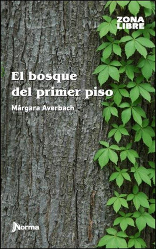 Bosque Del Primer Piso, El