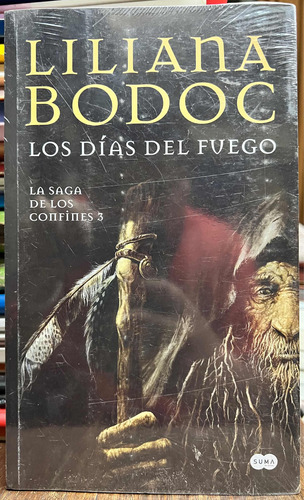 Los Dias Del Fuego 3 - Liliana Bodoc