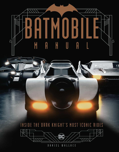 Libro: Manual Del Batimóvil: Las Atracciones Más Icónicas De