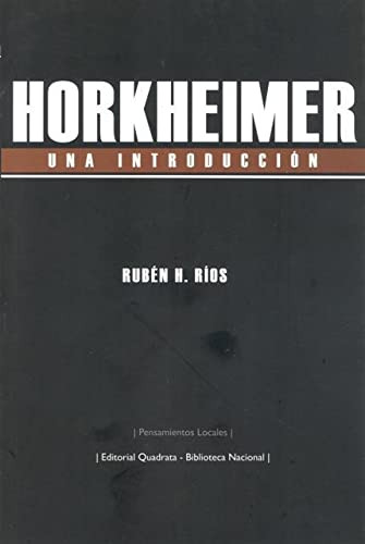Horkheimer Una Introduccion - Rios Ruben H 
