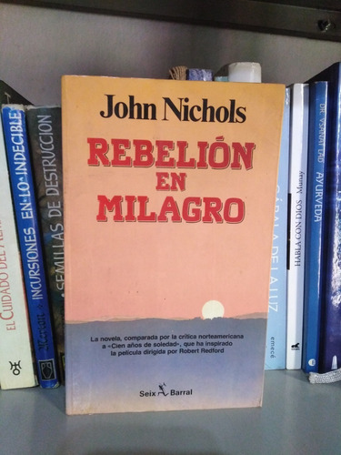 Rebelion En Milagro - John Nichols -sólo Envíos-