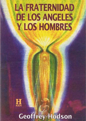 G. Hodson - La Fraternidad De Los Ángeles Y Los Hombres