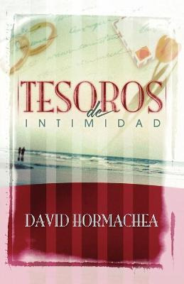 Libro Tesoros De Intimidad - David Hormachea