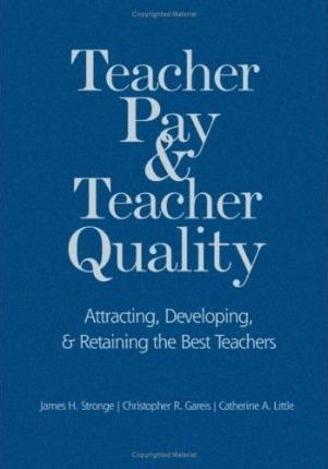 Teacher Pay And Teacher Quality  Attracting Dev Hardaqwe