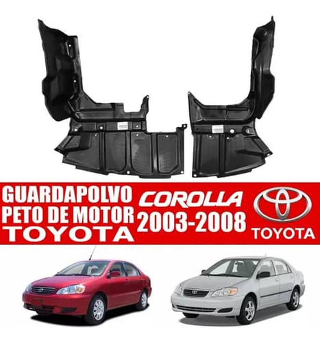 Guardapolvo Peto Motor Toyota Corolla 2003-2008 