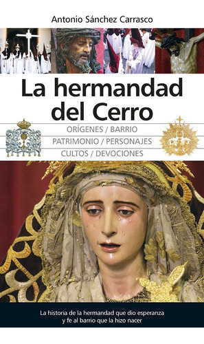 Hermandad Del Cerro - Antonio Sánchez Carrasco  - * 