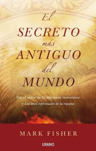 El Secreto Mas Antiguo Del Mundo - Mark Fisher (ltc)