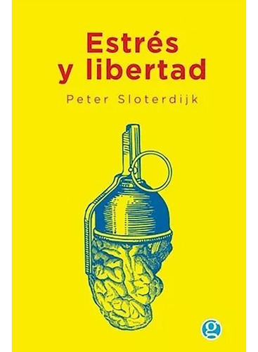 Estres Y Libertad - Peter Sloterdij - Ed.godot - #l