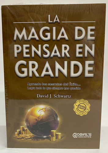 La Magia De Pensar En Grande -  David J. Schwartz