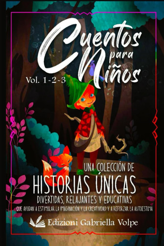 Libro: Cuentos Para Niños Vol.1-2-3: Una Colección De Histor