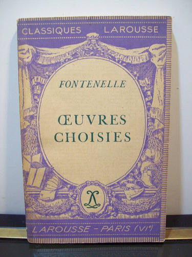 Adp Oeuvres Choisies Fontenelle / Ed Larousse 1937 Paris