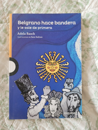 Libro Belgrano Hace Bandera.
