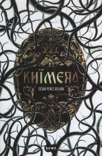 Libro Khimera - Cesar Perez Gellida, de Pérez Gellida, César. Editorial Suma De Letras, tapa blanda en español, 2015