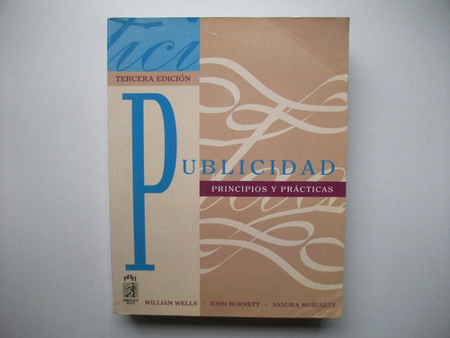 Publicidad - Principios Y Prácticas - Wells Burnett Moriarty