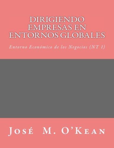 Libro: Dirigiendo Empresas En Entornos Globales(introduccion